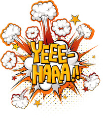 Comic speech bubble with yee-haa text