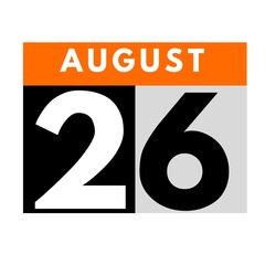 August 26 . flat daily calendar icon .date ,day, month .calendar for the month of August