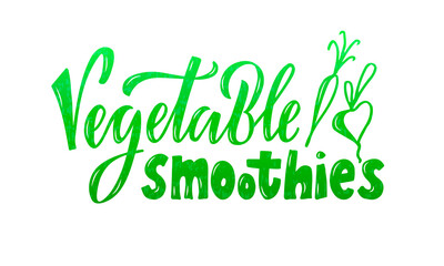 Vector illustration of vegetable smoothies lettering for banner, poster, signage, business card, product, menu design. Handwritten creative calligraphic text for digital use or print
