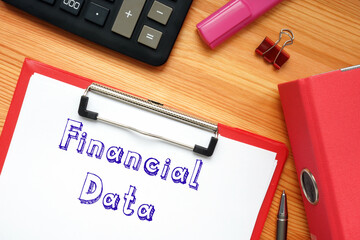 Business concept meaning Financial Data with inscription on the page.