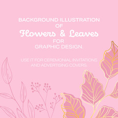 Fototapeta na wymiar Flower and leaves background design