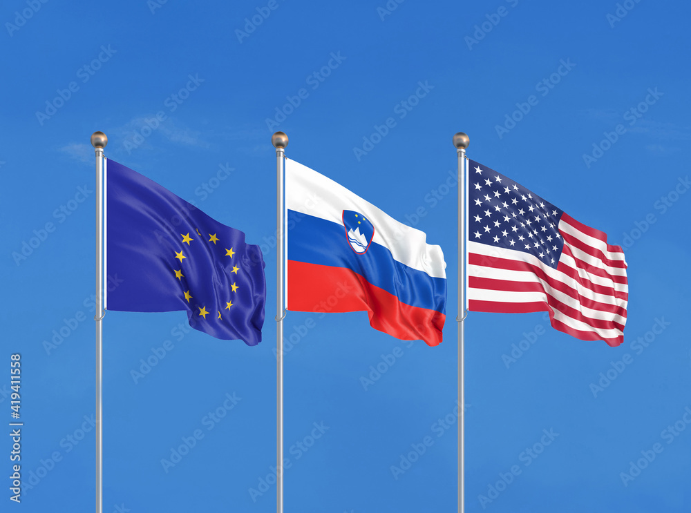 Wall mural Three flags. USA (United States of America), EU (European Union) and Slovenia. 3D illustration.