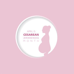 Cesarean Awareness Month observed in the month of April