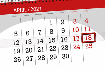 Calendar planner for the month April 2021, deadline day, 18, sunday