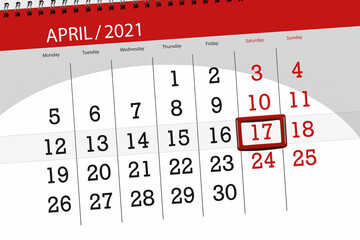 Calendar planner for the month April 2021, deadline day, 17, saturday