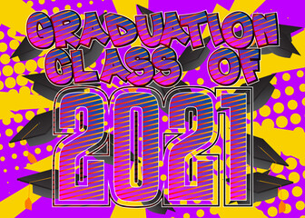 Obraz premium Graduation, end of educational year related words, quote on Comic book style background. Poster, banner, template. Cartoon explosion expression. Vector illustrated.
