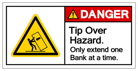 Danger Tip Over Hazard Only Extend One Bank at a timeSymbol Sign, Vector Illustration, Isolate On White Background Label .EPS10