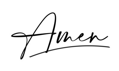 Amen, Christian Quote for print or use as poster, card, flyer, tattoo or T Shirt