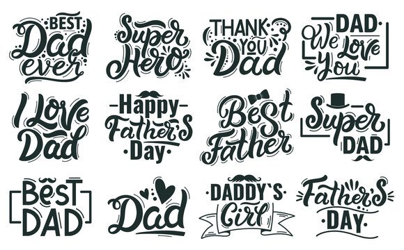 Happy fathers day lettering. Hand drawn lettering quotes, best dad calligraphy phrases. Fathers day handwritten lettering vector illustration set. Congratulation to daddy greeting card