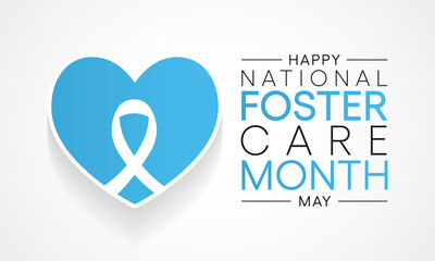 National Foster Care Month is observed each year in May, a time to recognize that we can each play a part in enhancing the lives of children and youth in foster care. vector illustration.