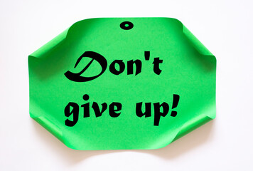 Don't give up write in color sticker notes over cork board background.