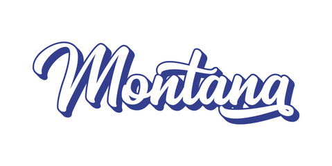 Hand sketched MONTANA text. 3D vintage, retro lettering for poster, sticker, flyer, header, card, clothing, wear