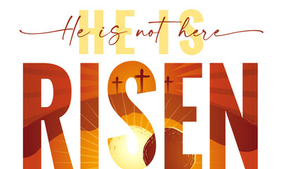 He is not here He is Risen - typography quote with Calvary and caves on the background. Easter Sunday, Holy Week postcard with sunrise and text Matthew 28:6. Vector illustration