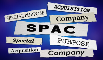 SPAC News Headlines Special Purpose Acquisition Company 3d Illustration