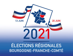 élections régionales les 13 juin et 20 juin 2021 en france bourgogne-franche-comté
