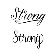 Two hand lettering Strong. Vector illustration. Typography design for print poster card label title lettering for a cup of coffee