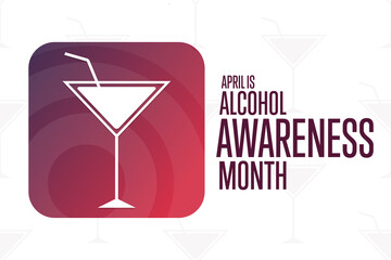 April is National Alcohol Awareness Month. Holiday concept. Template for background, banner, card, poster with text inscription. Vector EPS10 illustration.