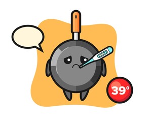 Frying pan mascot character with fever condition