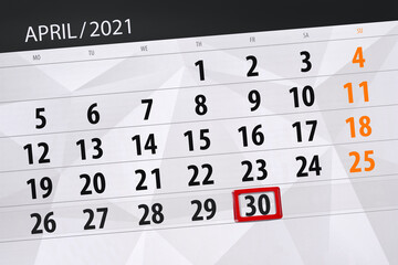 Obraz premium Calendar planner for the month April 2021, deadline day, 30, friday