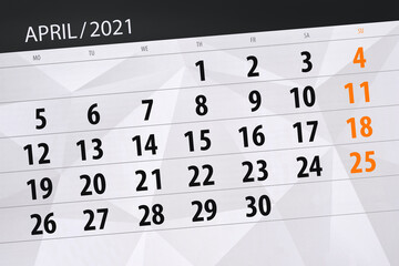 Calendar planner for the month april 2021, deadline day