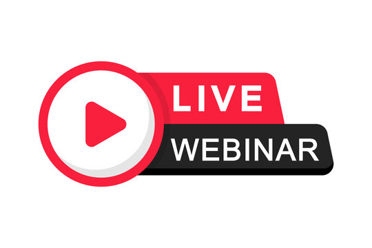 Live Webinar Button. Live Stream Logo. Video Conference Icon. Live Broadcast Button. Online Meeting Icon. Social Media Webinar. Vector Illustration.