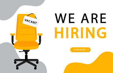 Business recruitment concept. Office chair with a sign vacant. We are hiring, open vacancy. Hiring and recruiting banner concept. Empty office chair. Vector illustration.