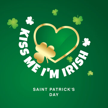 Kiss me I am Irish Saint Patrick's Day sticker label design three leaf clovers and green heart on dark green background
