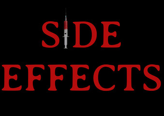 Side Effects written with I replaced by a Syringe on black background. Vaccinations often cause certain side effects.