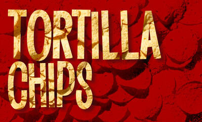 tortilla chips illustration with lettering overlay and red cartoon effect background