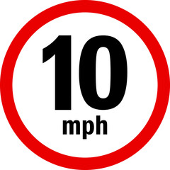 Driving speed limit 10 mph sign. Traffic signs and symbols.