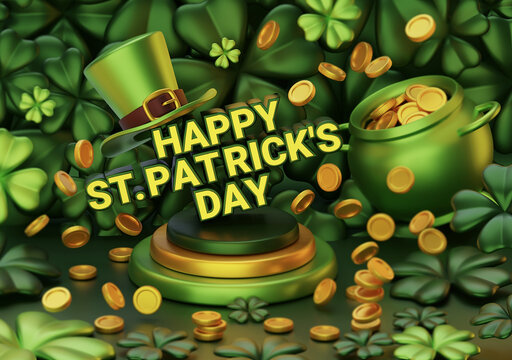 3d illustration of pot of gold, leprechaun hat, four leaf clover with text and podium on green background with golden coin. Saint Patricks Day design for greeting card