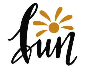 Obraz premium Fun word handwritten lettering vector emblem icon. Summer seasonal phrases and icon emblems for cards, banners, posters, mug, notebooks, scrapbooking, pillow case and clothes design. 