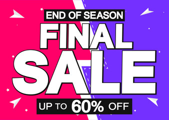 Final Sale 60% off, poster design template, end of season, vector illustration