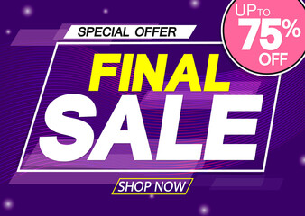 Final Sale 75% off, poster design template, great offer banner