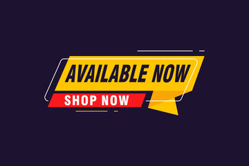 available now banner. available now speech bubble label set. available now sign