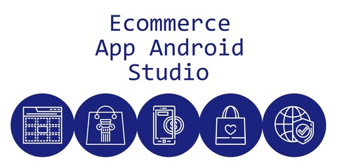 ecommerce app android studio background concept with ecommerce app android studio icons. Icons related shopping bag, web, internet, online payment