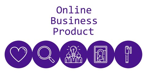 online business product background concept with online business product icons. Icons related loupe, like, idea, pen, picture