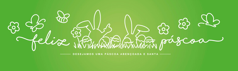 Happy Easter handwritten typography lettering we wish you a holy and blessed Easter on Portuguese language with white bunny, eggs, flowers, grass, butterflies and bee on green background drawing in li