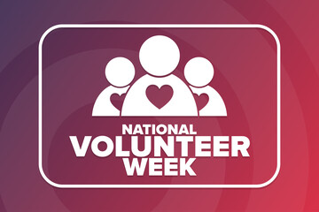 National Volunteer Week. Holiday concept. Template for background, banner, card, poster with text inscription. Vector EPS10 illustration.