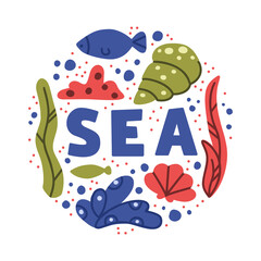 Fototapeta premium Sea round illustration. Hand drawn template of nautical elements, text. Cartoon ocean plants, fish, shell. Flat vector, white background. Template for sticker, poster, print. Red, blue, green color