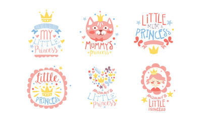 Fototapeta na wymiar My Little Princess Cute Labels Set, Baby Shower, Birthday Party Emblems Hand Drawn Vector Illustration