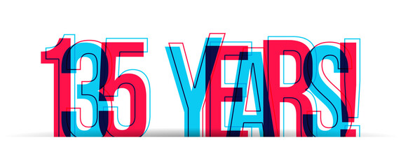 135 Years! Anniversary sign isolated on a white background