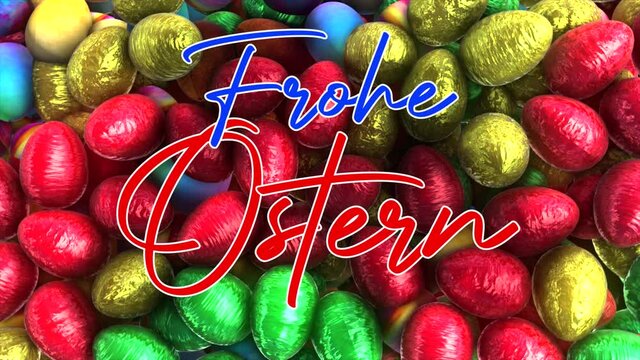 Hi quality 3D animated background of colorful foil-wrapped Easter Eggs - with the message in German "Frohe Ostern" in colorful text