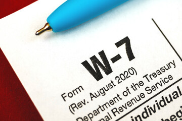 Form W-7 close up, W-7 tax form for non-US citizens