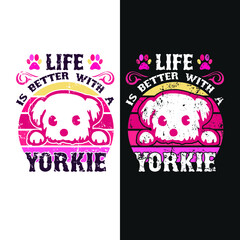 This is a Life is better with a Yorkieyy t-shirt design