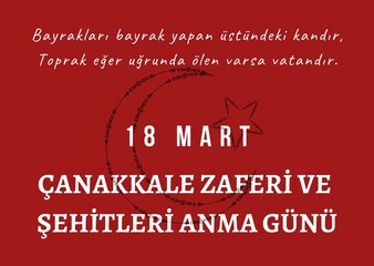 18 Mart Çanakkale zaferi ve sehitleri anma günü. Translation: 18 March, Canakkale Victory Day and Martyrs Memorial Day. Turkey celebration card.