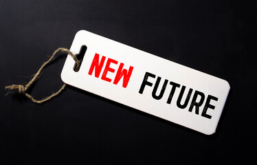 Create your Future text, business concept. NEW FUTURE