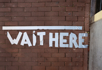wait here