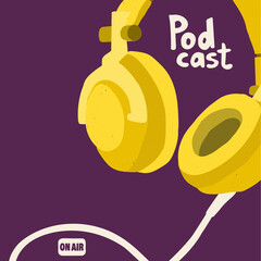 Cover for a podcast show. Studio headphones with cord. Yellow illustration on a purple background. Hand drawing illustration for blogging. - obrazy, fototapety, plakaty