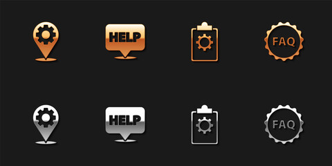 Set Location with gear, Speech bubble text Help, Checklist 24 hours service and Label FAQ icon. Vector